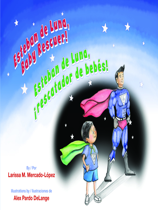 Cover image for Esteban de Luna, Baby Rescuer! (Esteban de Luna, ¡rescatador de bebés!)